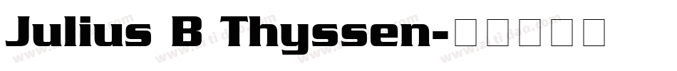 Julius B Thyssen字体转换